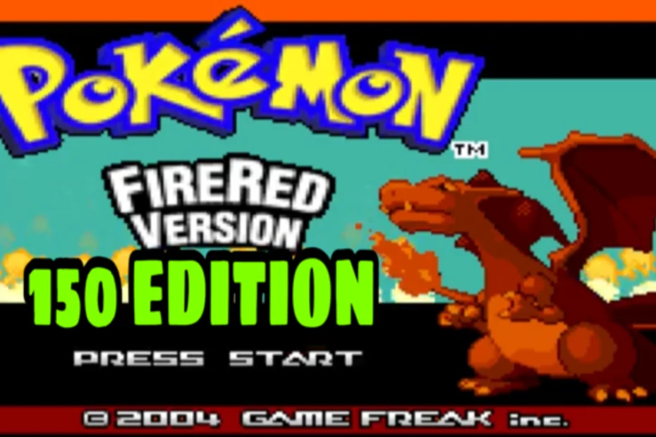 Pokemon Fire Red 150 Edition